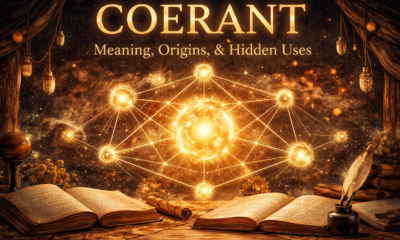 Coerant Unveiled: Meaning, Origins, and Hidden Uses