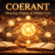 Coerant Unveiled: Meaning, Origins, and Hidden Uses