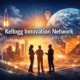 Kellogg Innovation Network Driving Global Change Today