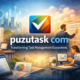 puzutask com Transforming Task Management Ecosystems