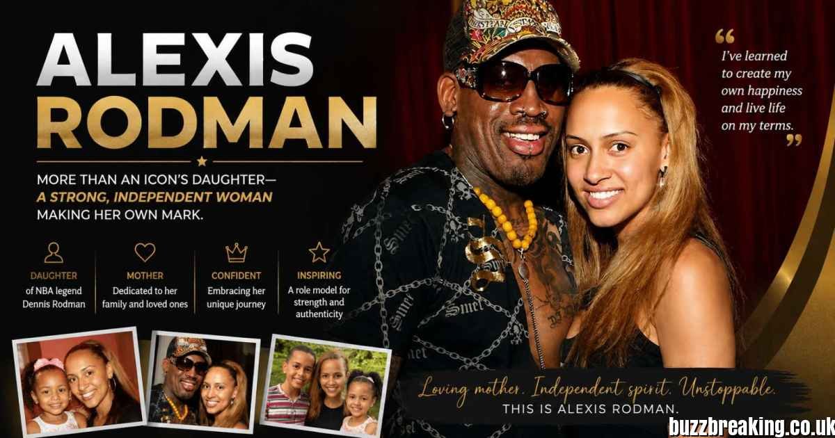 Who is Alexis Rodman? Biography, family, career (net worth 2026)- Complete